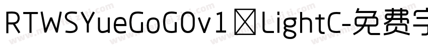 RTWSYueGoG0v1 LightC字体转换